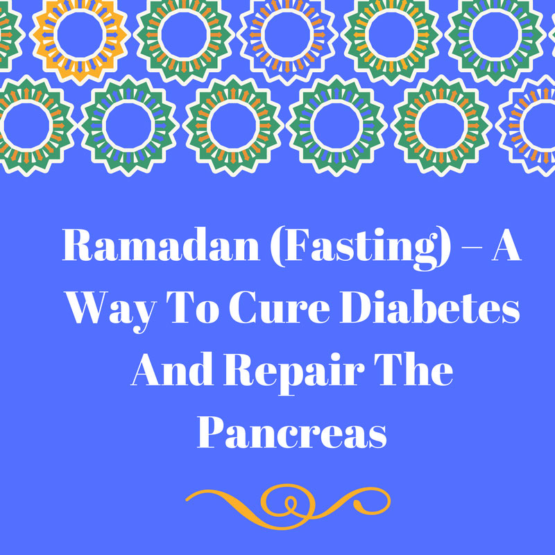 Ramadan & Cure of Diabetes - Hidden Pearls